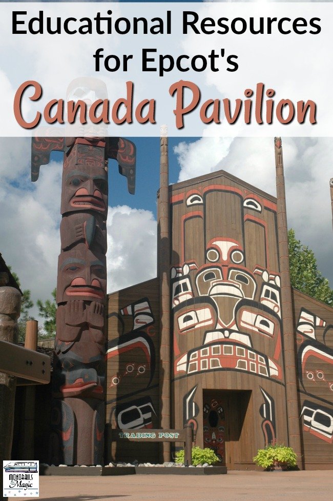 Educational Resources for Epcot’s Canada Pavilion