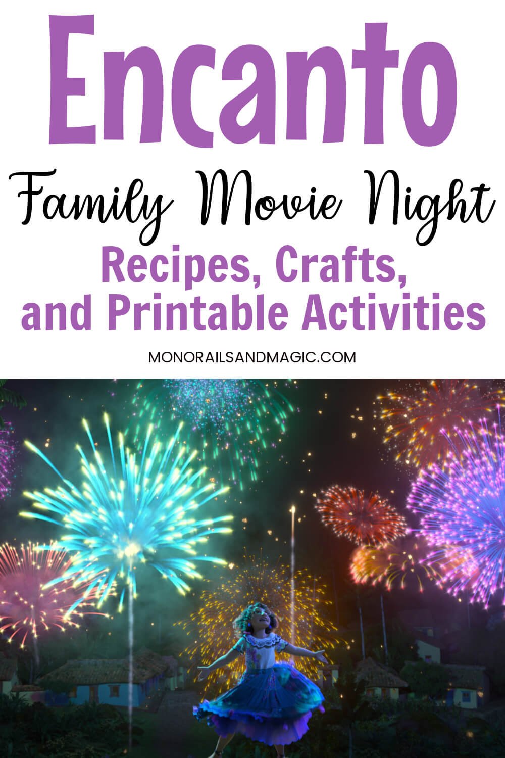 Recipes, crafts, and printable activities for an Encanto family movie night.