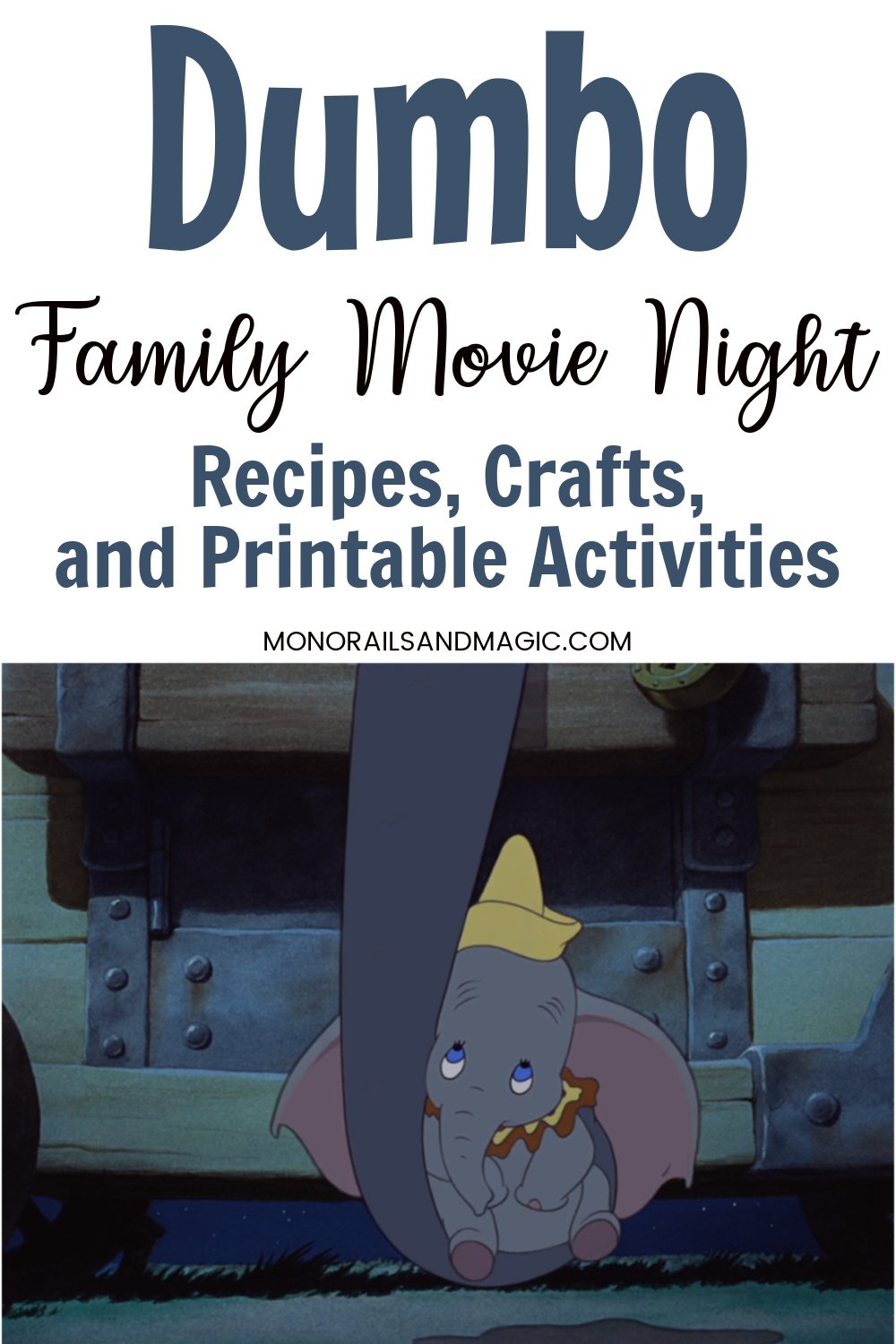 Recipes, crafts, and printable activities for a Dumbo family movie night.