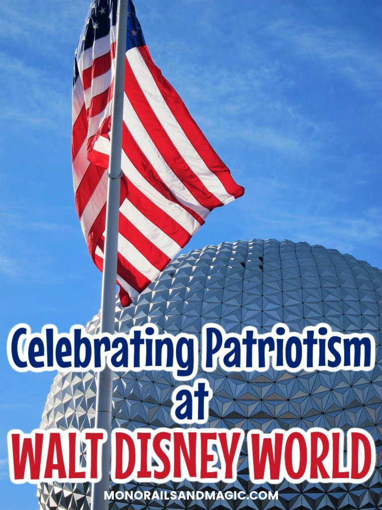 Celebrating Patriotism Every Day at Walt Disney World